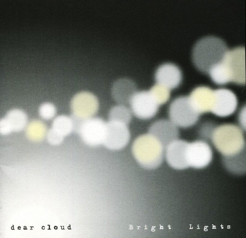 [중고CD] 디어 클라우드 (Dear Cloud) / 3집 Bright Lights (아웃케이스 없음)