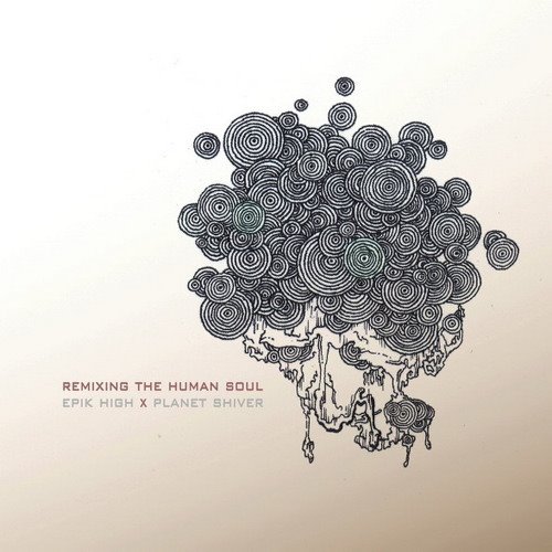 [중고] Epik High(에픽 하이) X 플래닛 쉬버 (Planet Shiver) / Remixing The Human Soul (CD)