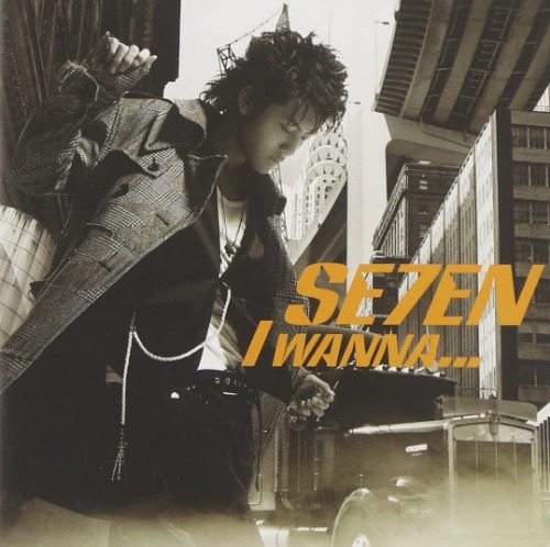 Seven(세븐) / I Wanna... (Single/일본반 미개봉)