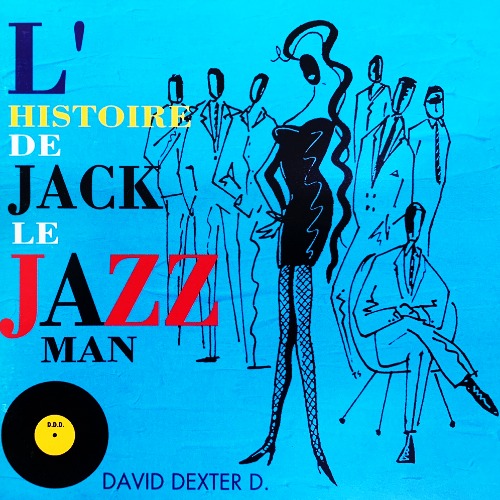 [중고CD] David Dexter D. / L&#039;Histoire De Jack Le Jazzman (일본반)