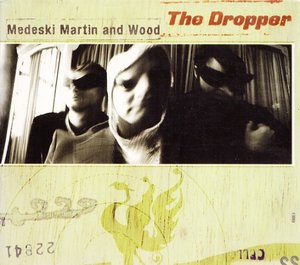 Medeski Martin &amp; Wood / The Dropper (Digipak CD/수입/미개봉)