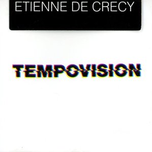 Etienne De Crecy / Tempovision (수입CD/미개봉)