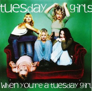 [중고] Tuesday Girls / When You&#039;re A Tuesday Girl (수입CD)