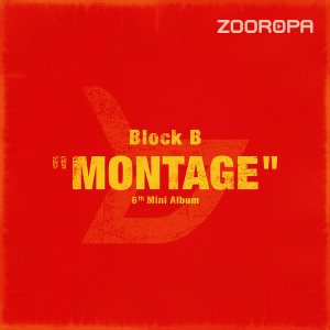 블락비 (Block.B) / 미니앨범 6집 Montage (포토카드/접지형포스터/미개봉)
