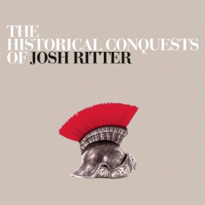 Josh Ritter / The Historical Conquests Of Josh Ritter (미개봉CD)