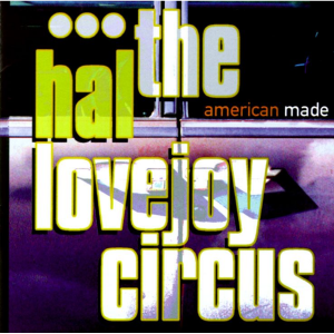 [중고CD] Hal Lovejoy Circus / American Made (수입)