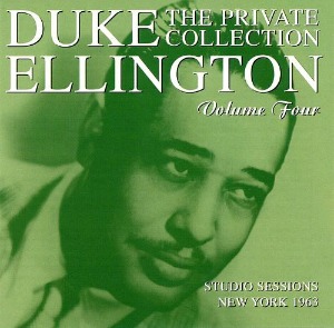 [중고CD] Duke Ellington / The Private Collection: Volume Four, Studio Sessions, New York 1963 (수입)