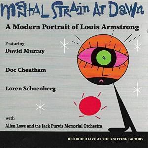 [중고CD] Mental Strain At Dawn: A Modern Portrait Of Louis Armstrong (수입)