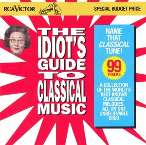 [중고CD] V.A / Idiot&#039;s Guide to Classical Music (bmgcd9f07)