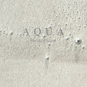 Hiroki Okano(오카노 히로키) / Aqua (미개봉CD)