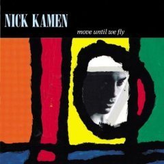 Nick Kamen / Move Until We Fly (I Promised Myself/미개봉CD)