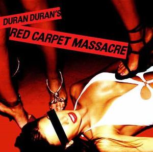 Duran Duran / Red Carpet Massacre (미개봉)