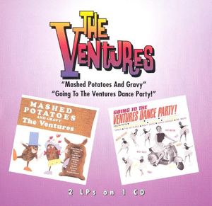 Ventures / Mashed Potatoes And Gravy,  Going To The Ventures Dance Party (수입/미개봉)