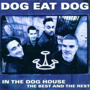 Dog Eat Dog / In The Dog House (THE BEST AND THE REST/수입CD/미개봉)
