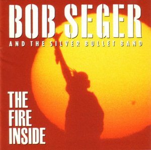 Bob Seger / The Fire Inside (수입CD/미개봉)