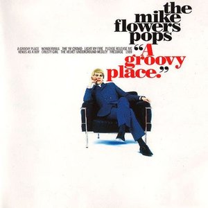 Mike Flowers Pops / A Groovy Place (수입CD/미개봉)