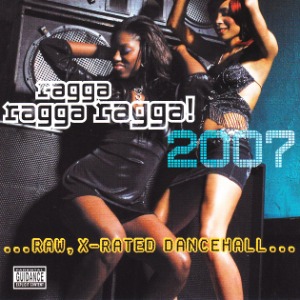 V.A. / Ragga Ragga Ragga 2007 (미개봉CD)