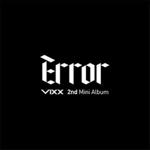 [개봉] 빅스 (VIXX) / Error 미니앨범 2집 (포카포함)