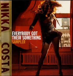 Nikka Costa / Everybody Got Their Something (미개봉CD)