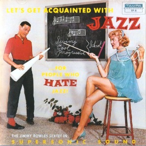 [중고CD] Jimmy Rowles Sextet / Let&#039;s Get Acquainted With Jazz (For People Who Hate Jazz/수입)